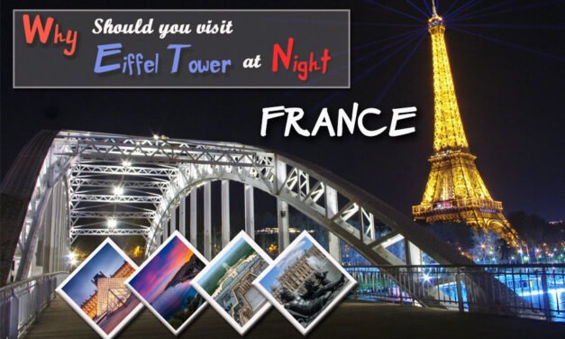 Why should you visit Eiffel tower at Night